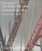 Das Leben - Die tollste Achterbahn der Welt (eBook, ePUB)