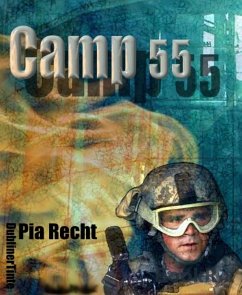 Camp 55 (eBook, ePUB) - Recht, Pia; Tinte, Dubliner