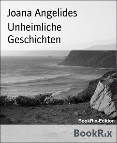 Unheimliche Geschichten (eBook, ePUB) - Angelides, Joana