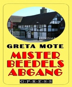 Mister Beedels Abgang (eBook, ePUB) - Mote, Greta