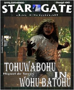 STAR GATE 029: Tohuwabohu in Wohu Batohu (eBook, ePUB) - de Torres, Miguel