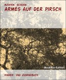 Armes auf der Pirsch (eBook, ePUB)