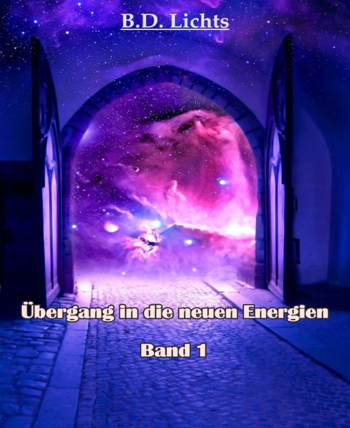 Übergang in die neuen Energien (eBook, ePUB)