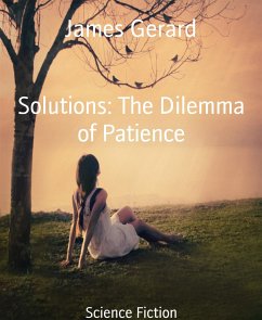 Solutions: The Dilemma of Patience (eBook, ePUB) - Gerard, James