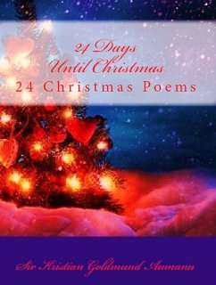 24 Days Until Christmas (eBook, ePUB) - Kristian Goldmund Aumann, Sir