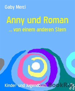 Anny und Roman (eBook, ePUB) - Merci, Gaby