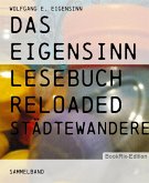 das eigensinn lesebuch reloaded (eBook, ePUB) das eigensinn lesebuch reloaded (eBook, ePUB)