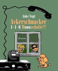 Ackerschnacker 1-1-6 Mooosebolle?! (eBook, ePUB) - Vogt, Anke