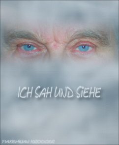 Ich sah und siehe (eBook, ePUB) - Krooger, Maxemilian