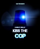 Kiss the cop (eBook, ePUB)