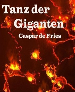 Tanz der Giganten (eBook, ePUB) - de Fries, Caspar