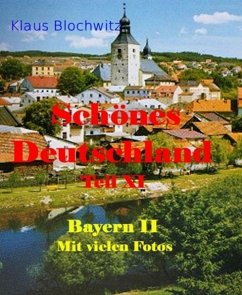 Schönes Deutschland Teil XI (eBook, ePUB) - Blochwitz, Klaus