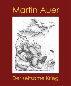 Der seltsame Krieg (eBook, ePUB) - Auer, Martin