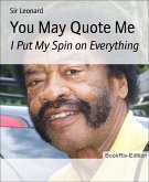 You May Quote Me (eBook, ePUB)