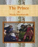 The Prince By Nicolo Machiavelli (eBook, ePUB)