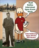 Rudi Ratlos interviewt Egon Erwin Kisch (eBook, ePUB)