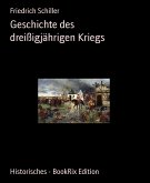 Geschichte des dreißigjährigen Kriegs (eBook, ePUB)