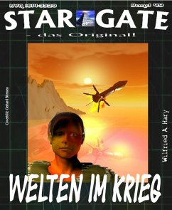 STAR GATE 049: Welten im Krieg (eBook, ePUB) - Hary, Wilfried A.