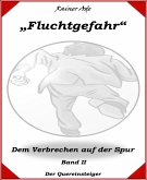 Fluchtgefahr-Band 2 (eBook, ePUB)