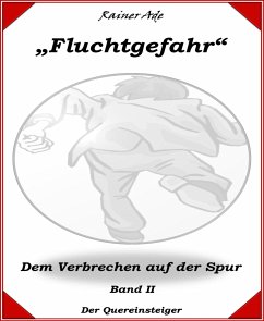 Fluchtgefahr-Band 2 (eBook, ePUB) - Ade, Rainer