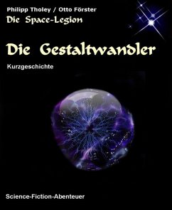 Die Gestaltwandler (eBook, ePUB) - Förster, Otto; Tholey, Philipp