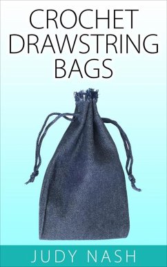 Cover Crochet Drawstring Bags (eBook, ePUB)