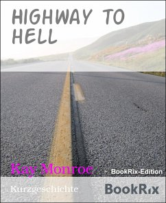 Highway to hell (eBook, ePUB) - Monroe, Kay