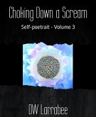 Choking Down a Scream (eBook, ePUB)