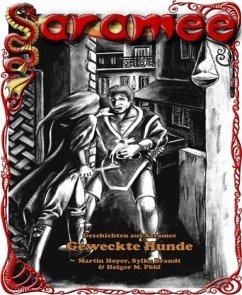 Geschichten aus Saramee 3: Geweckte Hunde (eBook, ePUB) - Hoyer, Martin; Brandt, Sylke