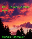 HSP - Es kann so schön sein! (eBook, ePUB)