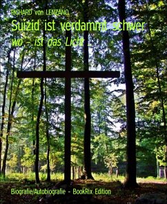 Suizid ist verdammt schwer ... (eBook, ePUB) - von Lenzano, Richard