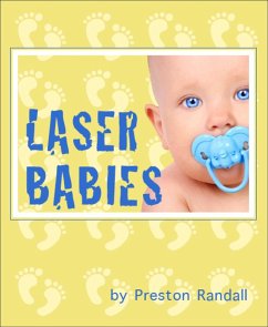 Laser Babies (eBook, ePUB) - Randall, Preston