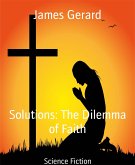 Solutions: The Dilemma of Faith (eBook, ePUB)