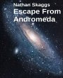 Escape From Andromeda (eBook, ePUB) - Bild 1
