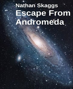 Escape From Andromeda (eBook, ePUB) - Skaggs, Nathan