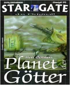 STAR GATE 014: Planet der Götter (eBook, ePUB) - Carstens, Kurt