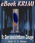 Krimi 009: Der unsichtbare Zeuge (eBook, ePUB)