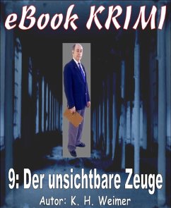 Krimi 009: Der unsichtbare Zeuge (eBook, ePUB) - Weimer, K. -H.