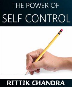 The Power of Self Control (eBook, ePUB) - Chandra, Rittik