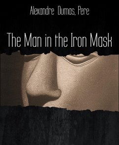 The Man in the Iron Mask (eBook, ePUB) - Dumas