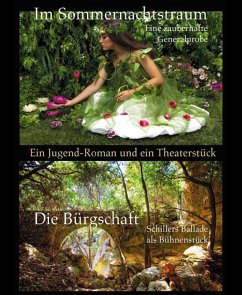 Im Sommernachtstraum / Die Bürgschaft (eBook, ePUB) - Humor, Phil