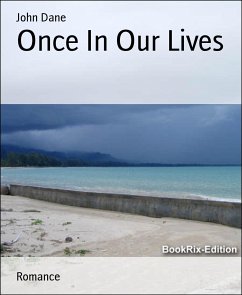 Once In Our Lives (eBook, ePUB) - Dane, John