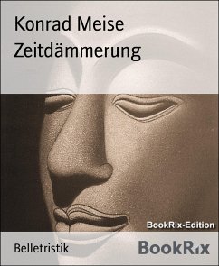 Zeitdämmerung (eBook, ePUB) - Meise, Konrad