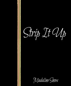 Strip It Up (eBook, ePUB) - Snow, Madaline