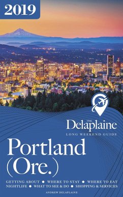 Cover Portland (Ore.) - The Delaplaine 2019 Long Weekend Guide (Long Weekend Guides) (eBook, ePUB)