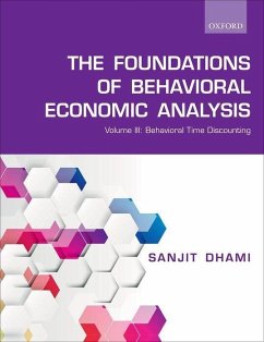 Foundations of Behavioral Economic Analysis - Dhami, Sanjit