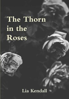 The Thorn in the Roses - Kendall, Lia