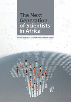 The Next Generation of Scientists in Africa - Beaudry, Catherine; Mouton, Johann; Prozesky, Heidi