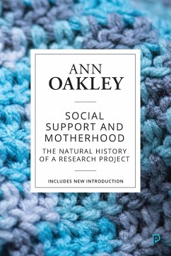 Social Support and Motherhood (Reissue) - Oakley, Ann (UCL Social Research Institute)