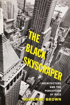 The Black Skyscraper - Brown, Adrienne